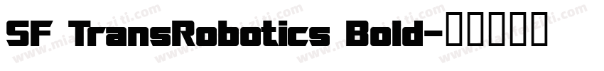 SF TransRobotics Bold字体转换